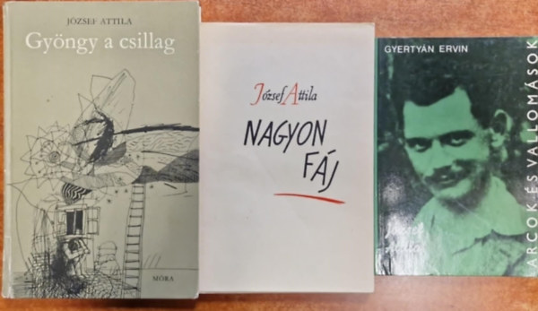 Jzsef Attila Gyertyn Ervin - 3db Jzsef Attila knyv.:Nagyon fj,Gyngy a csillag,Jzsef Attila