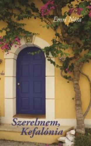 Emri N�ra - Szerelmem, Kefal�nia