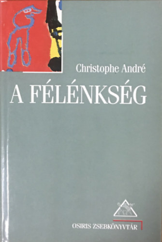 Christophe André - A félénkség