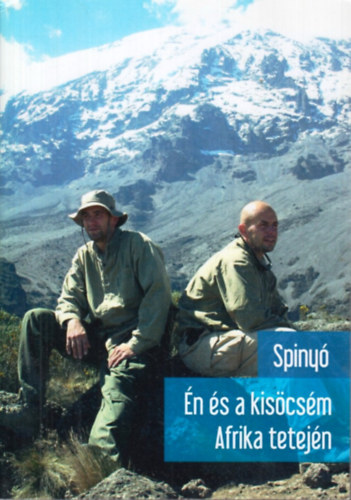Spindler Zsolt  (Spiny) - n s a kiscsm Afrika tetejn