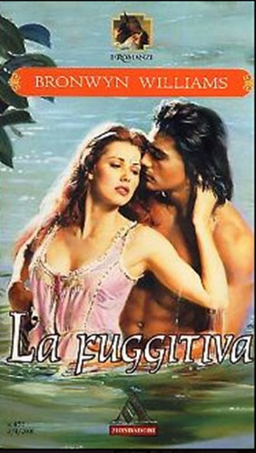 Bronwyn Williams - La fuggitiva