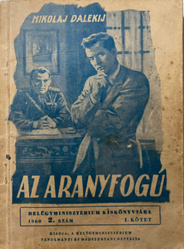 Nikolaj Dalekij - Az aranyfogú I. kötet