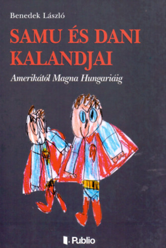 Benedek L�szl� - Samu �s Dani kalandjai