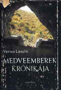 Vértes László - Medveemberek krónikája