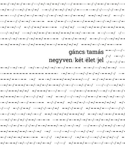 G�ncs Tam�s - Negyvenk�t �letjel