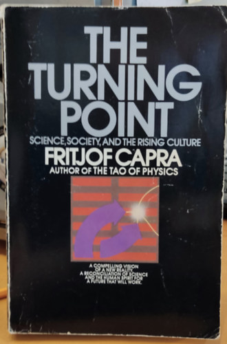 Fritjof Capra - The turning point - Science, society and the rising culture