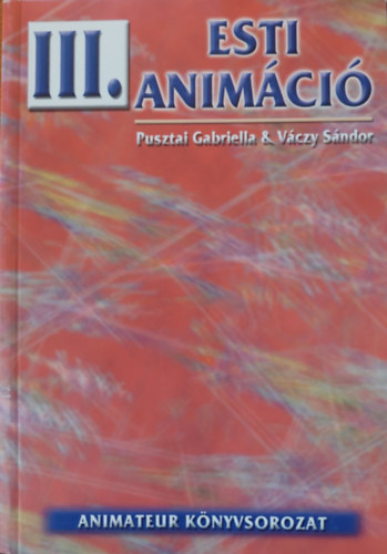Váczy Sándor Pusztai Gabriella - Esti animáció