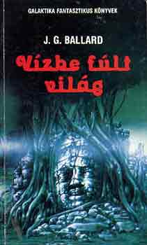 J.G. Ballard - V�zbe f�lt vil�g