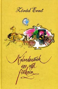 Z�r�d Ern� - Kalandoz�sok egy r�gi fi�keren