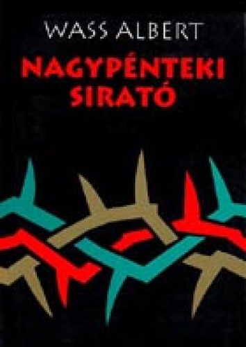 Wass Albert - Nagypnteki sirat