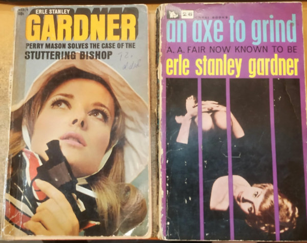 Erle Stanley Gardner - 2 db Erle Stanley Gardner krimi: Perry Mason solves the Case of the Suttering Bishop + An Axe to Grind