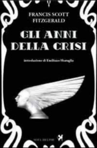 Francis Scott Fitzgerald - Gli anni della crisi