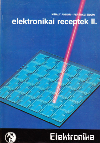 Kirly Andor-Ferenczi dn - Elektronikai receptek II.
