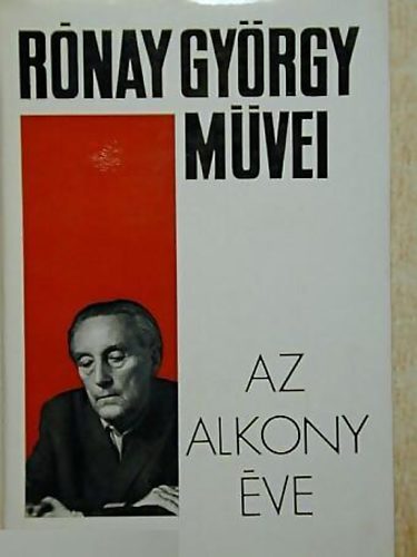 Rónay György - Az alkony éve
