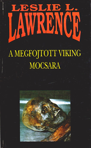 Leslie L. Lawrence - A megfojtott viking mocsara