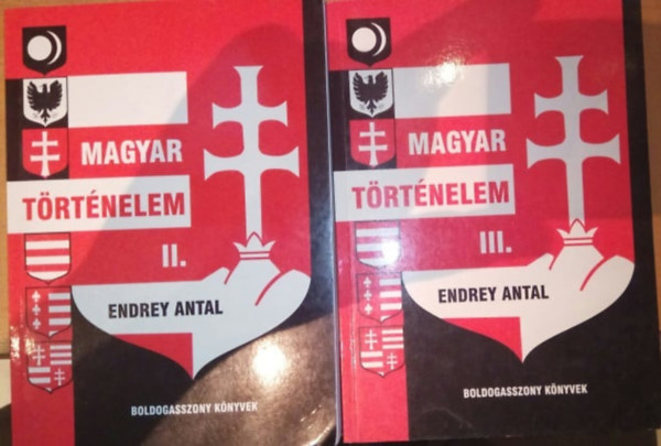 Endrey Antal - Magyar t�rt�nelem II. - III. (Csak a m�sodik �s harmadik k�tet!!!)