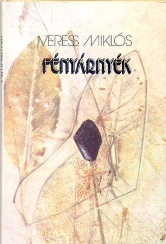 Veress Miklós - Fényárnyék
