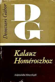 Devecseri Gábor - Kalauz Homéroszhoz