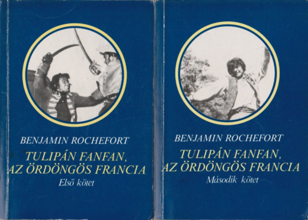Benjamin Rochefort - Tulipnos Fanfan,az rdngs francia I.-II.