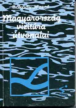 Bokody József - Magyarország vizitúra útvonalai