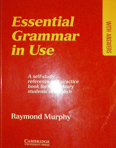 Raymond Murphy - Essential grammar in use - With Answers (A self-study reference and practice book for elementary students of English)