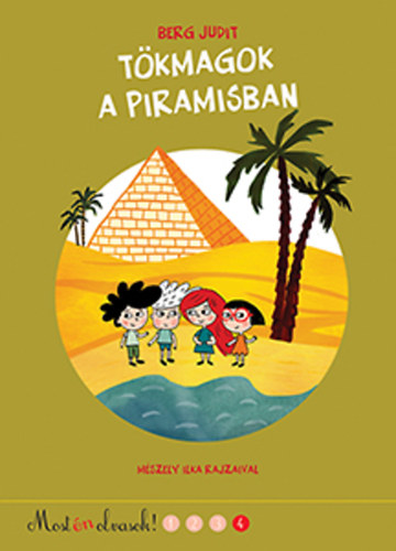 Berg Judit - Tkmagok a piramisban