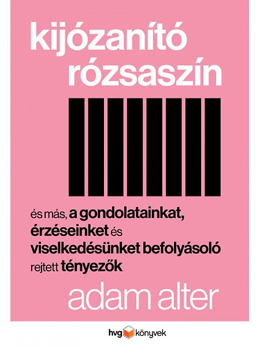 Adam Alter - Kijzant rzsaszn