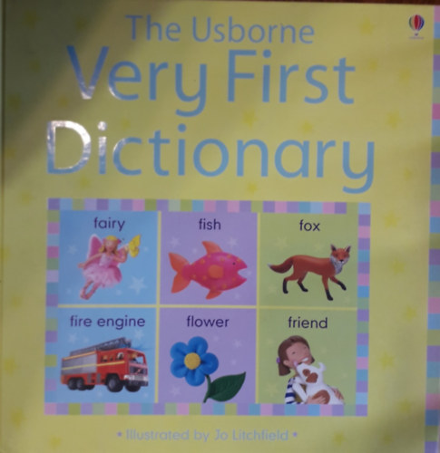 Jo Litchfield - The Usborne Very First Dictionary