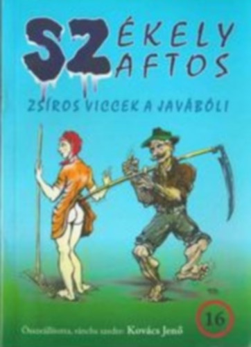 Libri Antikvár Könyv: Székely szaftos - Zsíros viccek, történetek,  anekdoták (Kovács Jenő) - 2012, 2700Ft