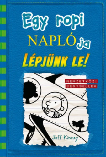 Jeff Kinney - Egy ropi naplja 12. - Lpjnk le!