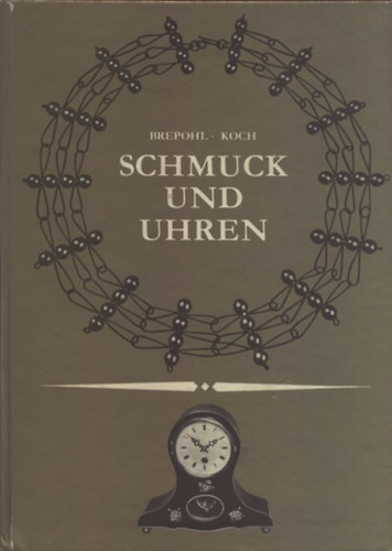 Erhard- Koch, Rudi Brepohl - Schmuck und uhren