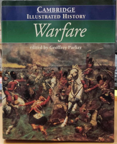 Geoffrey Parker - Cambridge Illustrated History of Warfare