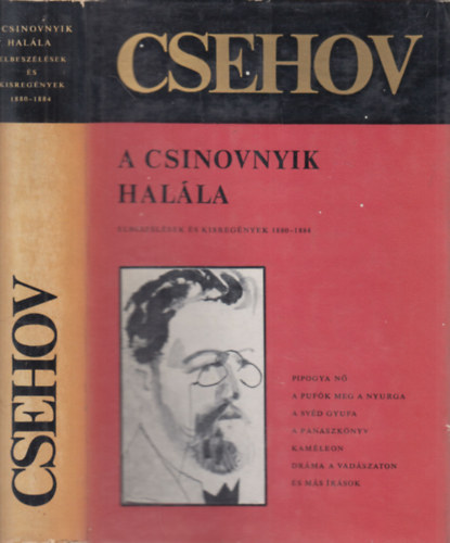Anton Pavlovics Csehov - A csinovnyik halla (Elbeszlsek s kisregnyek 1880-1884)