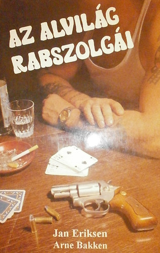 Bakken Arne Eriksen Jan - Az alvilg rabszolgi
