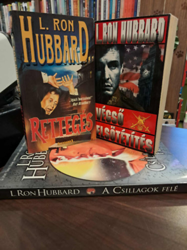 L. Ron Hubbard - 3 db L. Ron Hubbard mű: Végső elsőtétítés, Rettegés, A csillagok felé