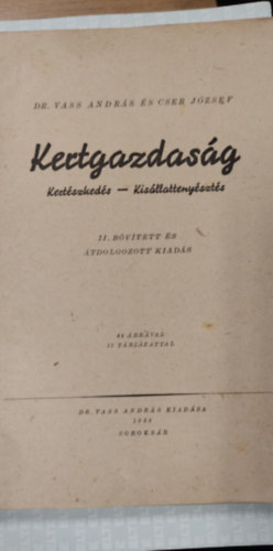 Dr. Vass Andrs-Cser Jzsef - Kertgazdasg: Kertszkeds - Kisllattenyszts