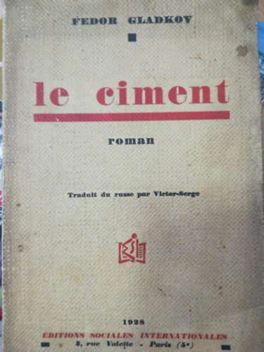 Fedor Gladkov - Le ciment roman