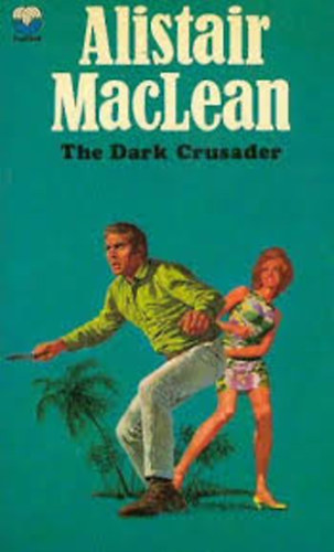 A. Maclean - The Dark Crusader