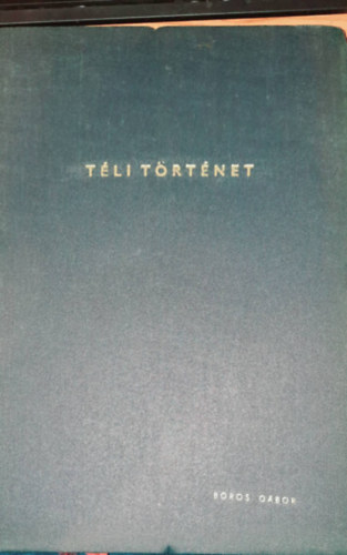 Boros Gbor - Tli trtnet