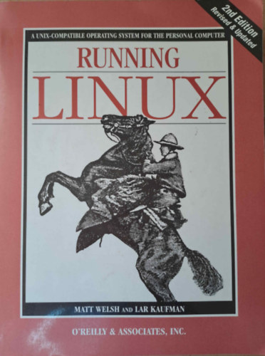 Lar Kaufman Matt Welsh - Running Linux