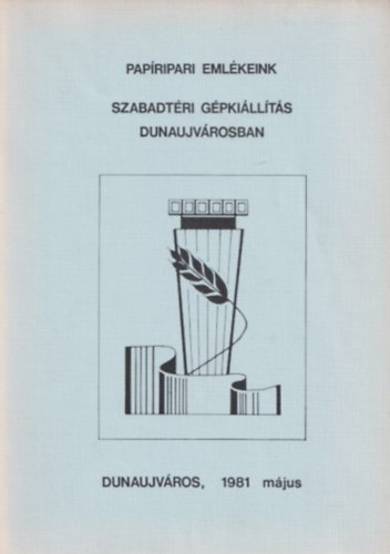 Karczag G�bor - Pap�ripari eml�keink - SZABADT�RI G�PKI�LL�T�S DUNAUJV�ROSBAN