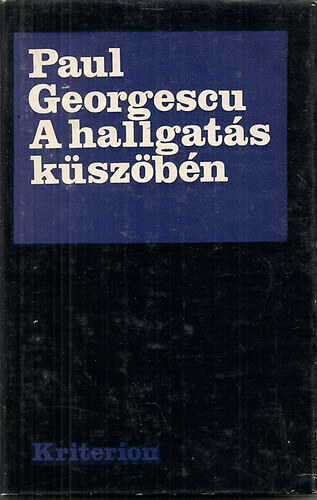 Paul Georgescou - A hallgat�s k�sz�b�n