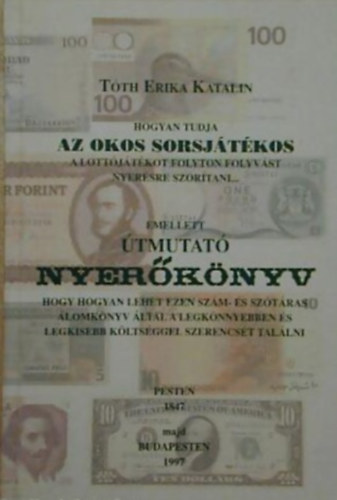 Hogyan tudja az okos sorsjtkos...-Nyerknyv