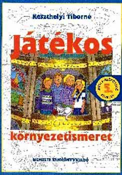 Keszthelyi Tiborn� - J�t�kos k�rnyezetismeret