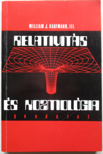 William J. Kaufmann - Relativits s kozmolgia