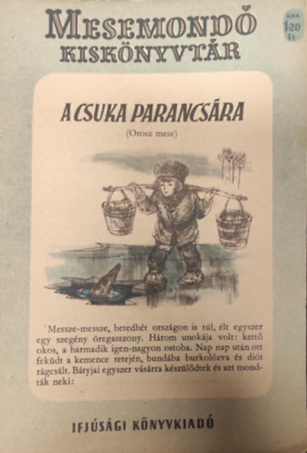 Rab Zsuzsa - A csuka parancsára (orosz mese), Mesemondó kiskönyvtár