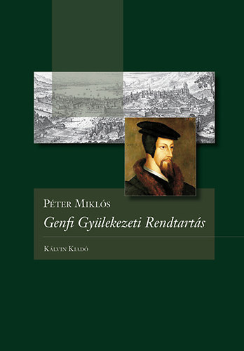 Pter Mikls - Genfi Gylekezeti Rendtarts