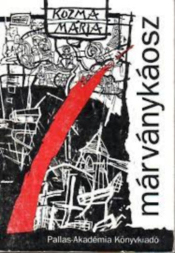 Kozma Mária - Márványkáosz (Dedikált)