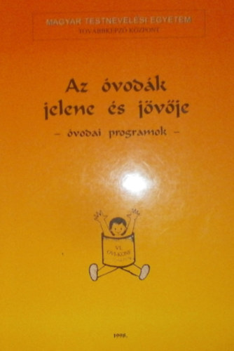 dr. Hamza István - Az óvodák jelene és jövője