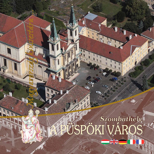 Pup Norbert - Szombathely, a pspki vros